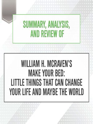 cover image of Summary, Analysis, and Review of William H. McRaven's Make Your Bed
